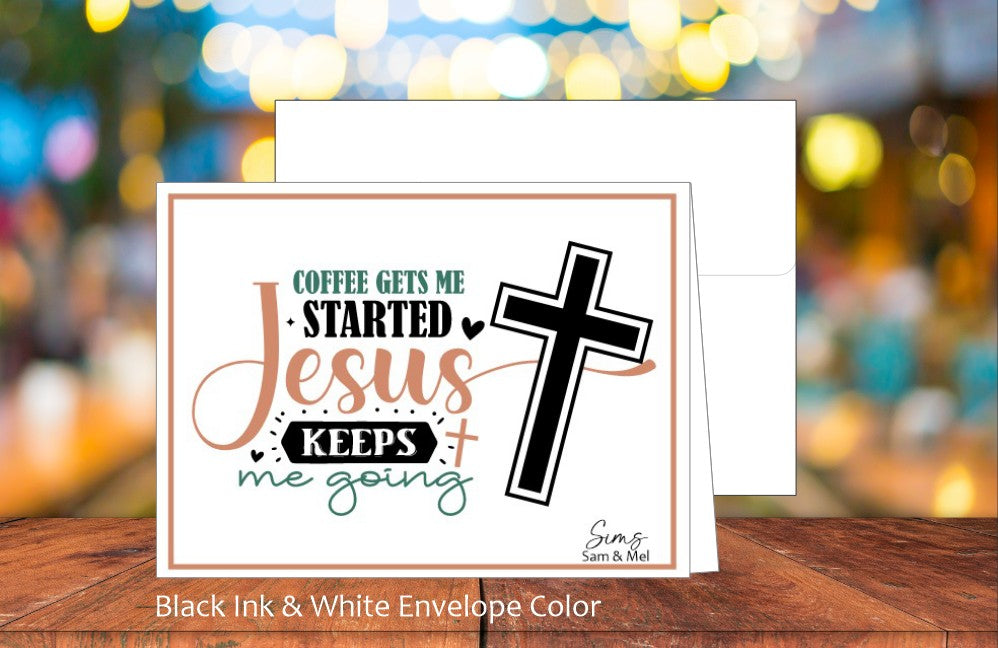 Coffee Gets Me Started Card (#290112AS)